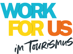 WORK FOR US im Tourismus